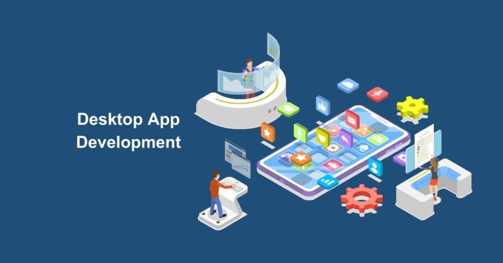 Desktop App Development