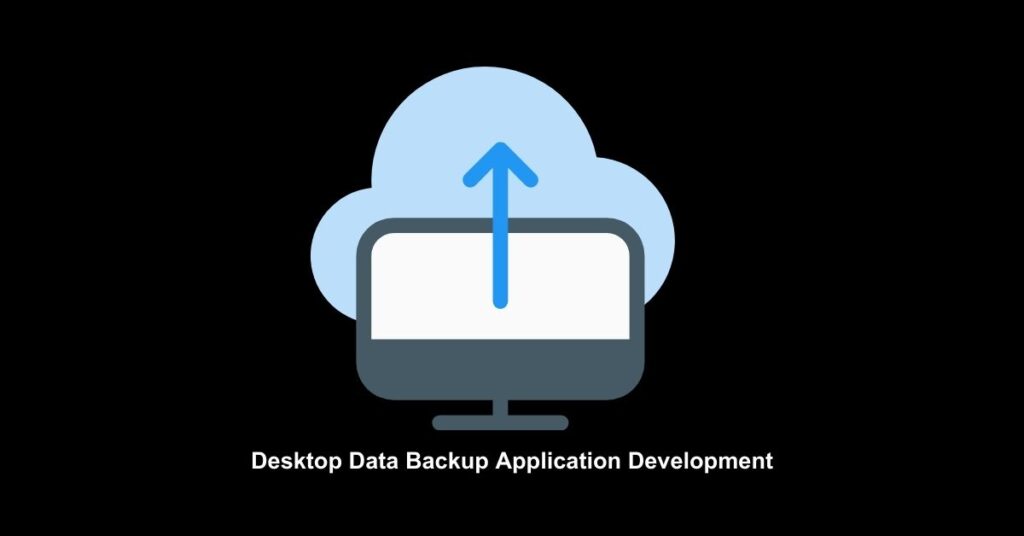 Desktop Data Backup Application Development - Appilian