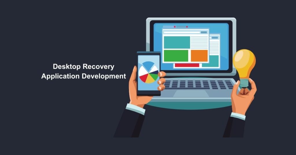 Desktop Recovery Application Development - Appilian