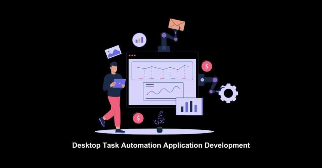 Desktop Task Automation Application Development - Appilian