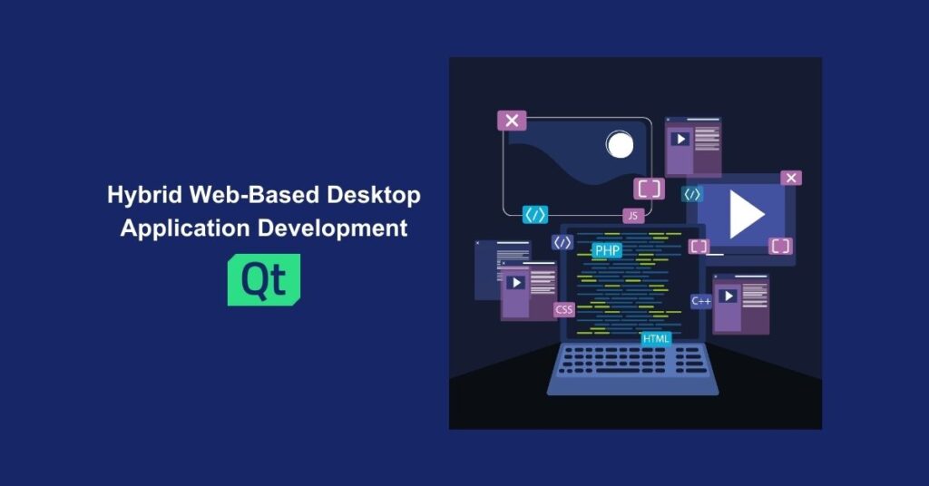Hybrid Web-Based Desktop Application Development with Qt - Appilian