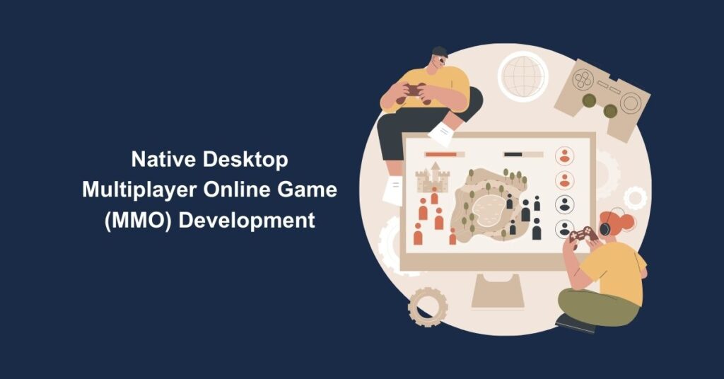 Native Desktop Multiplayer Online Game (MMO) Development - Appilian