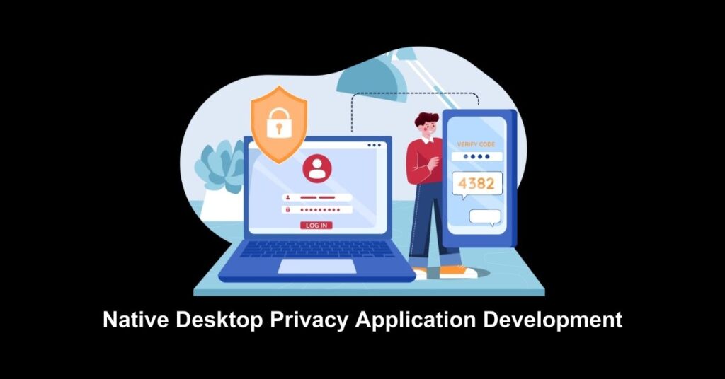 Native Desktop Privacy Application Development - Appilian
