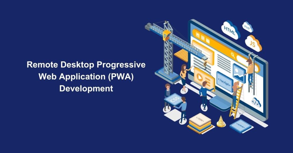 Remote Desktop Progressive Web Application (PWA) Development - Appilian