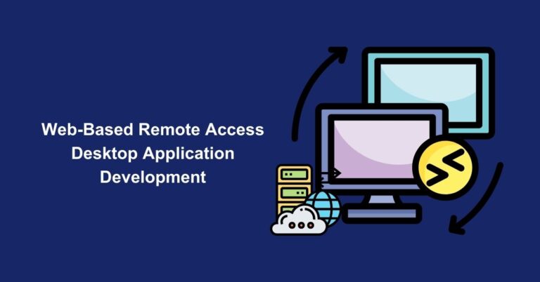 Web-Based Remote Access Desktop Application Development - Appilian